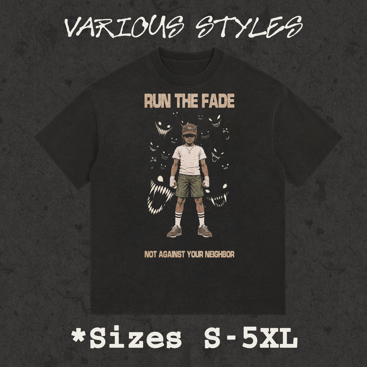 Run The Fade, various styles, sizes S-5XL