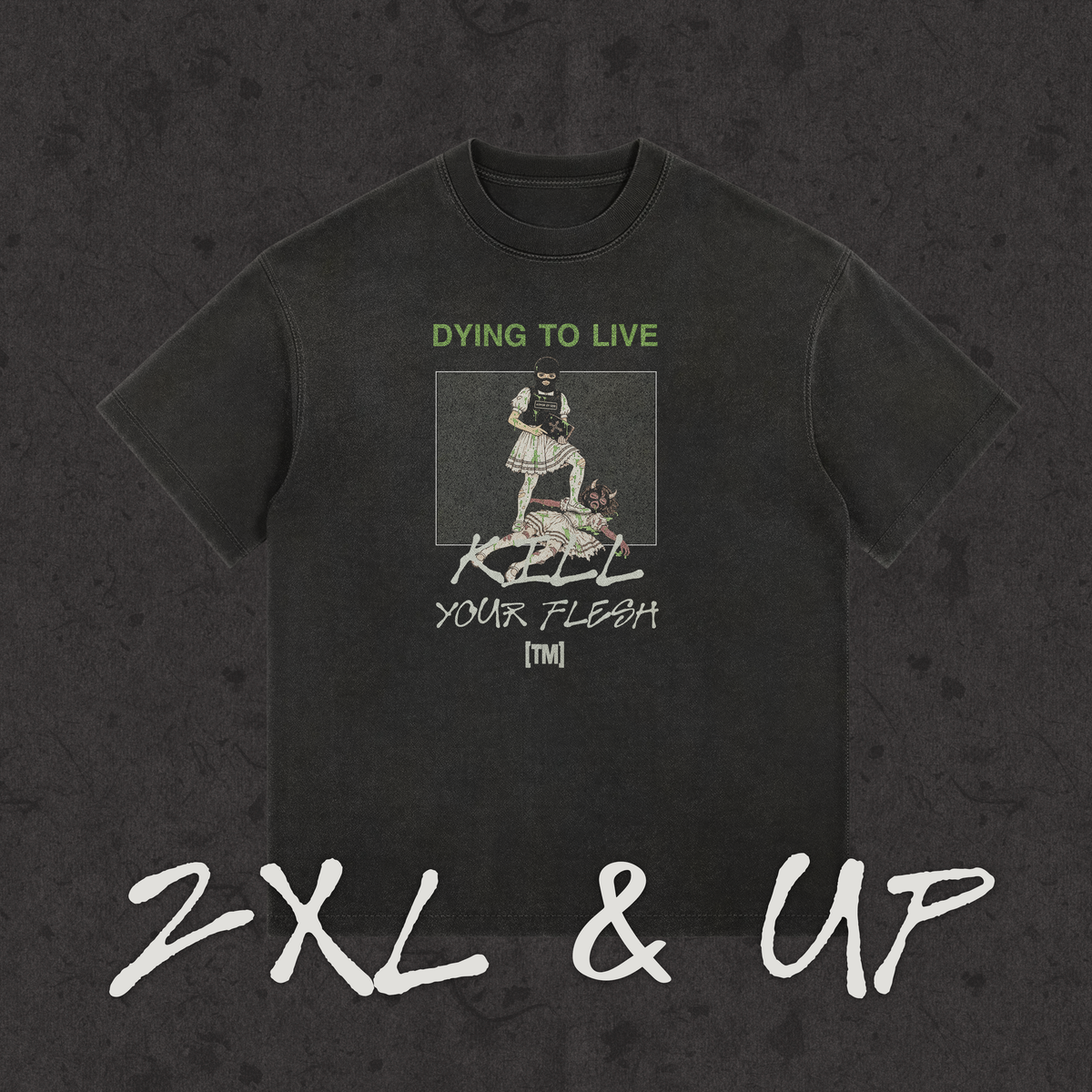 2XL & UP | Fight Your Demons-Kill Your Flesh front