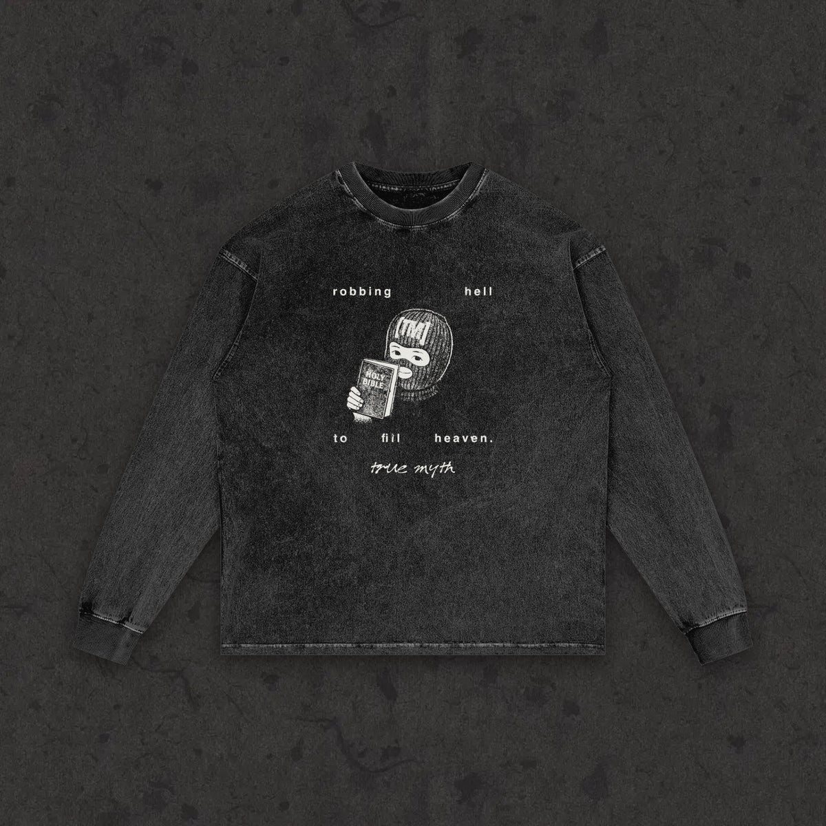 Retro wash long sleeve with the hand-drawn 'Robbing Hell To Fill Heaven' design by True Myth, retro wash black
