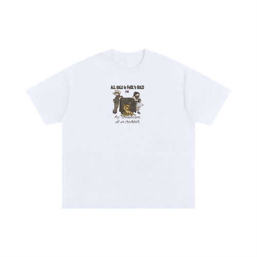 2XL & UP | All Gold Is Fool's Gold | White