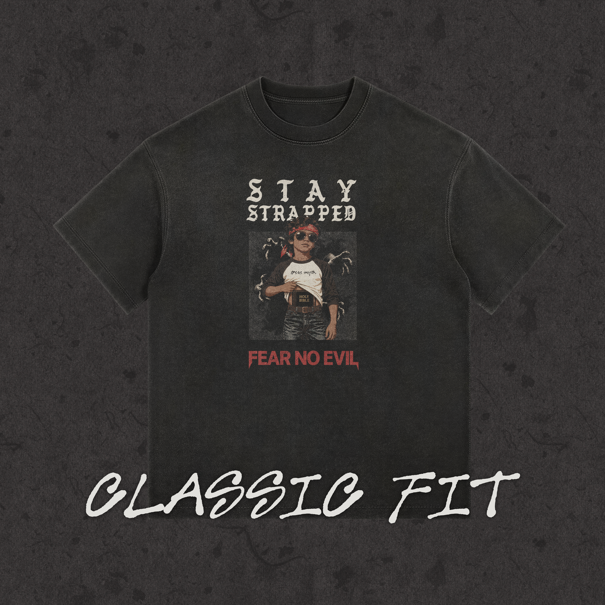 Classic Fit | Stay Strapped-Fear No Evil | Retro Wash Black