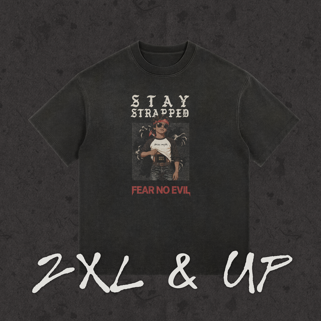 2XL & UP | Stay Strapped-Fear No Evil | Retro Wash Black