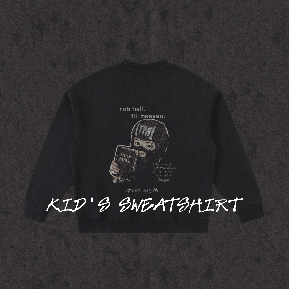 Kids sweatshirt with the hand-drawn 'Robbing Hell To Fill Heaven' design by True Myth, black