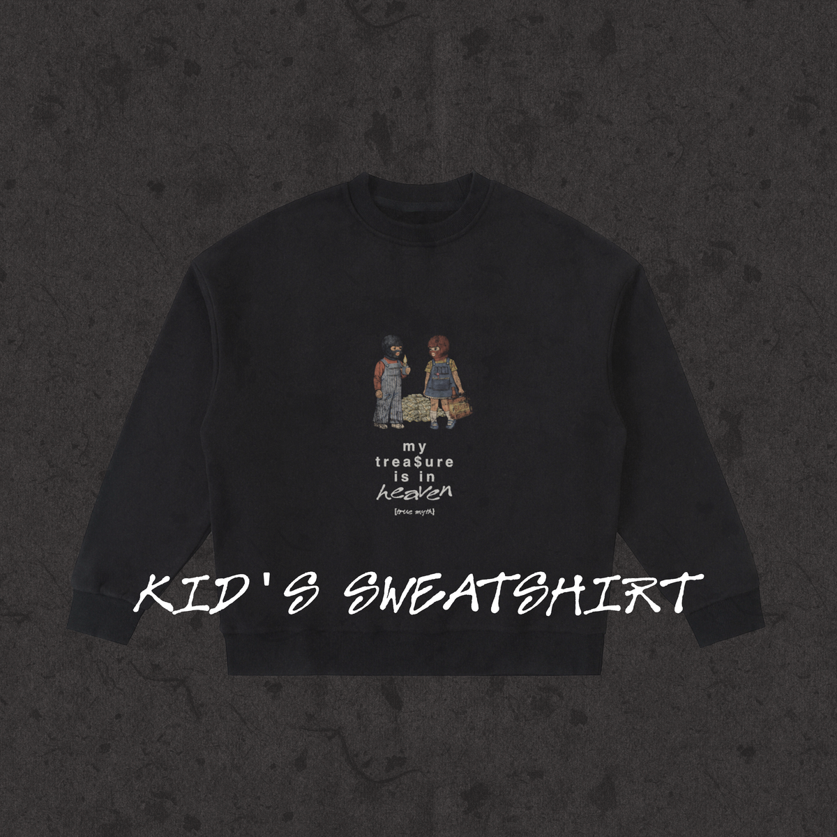 Kids Fleece Crewneck My Treasure Is In Heaven black front