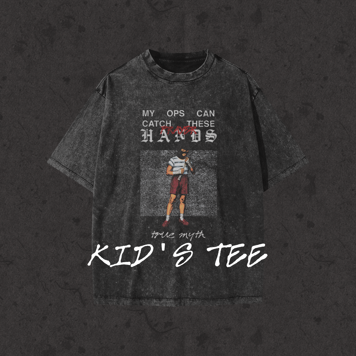 Kids Snow Washed Tee Catch These Hands black front