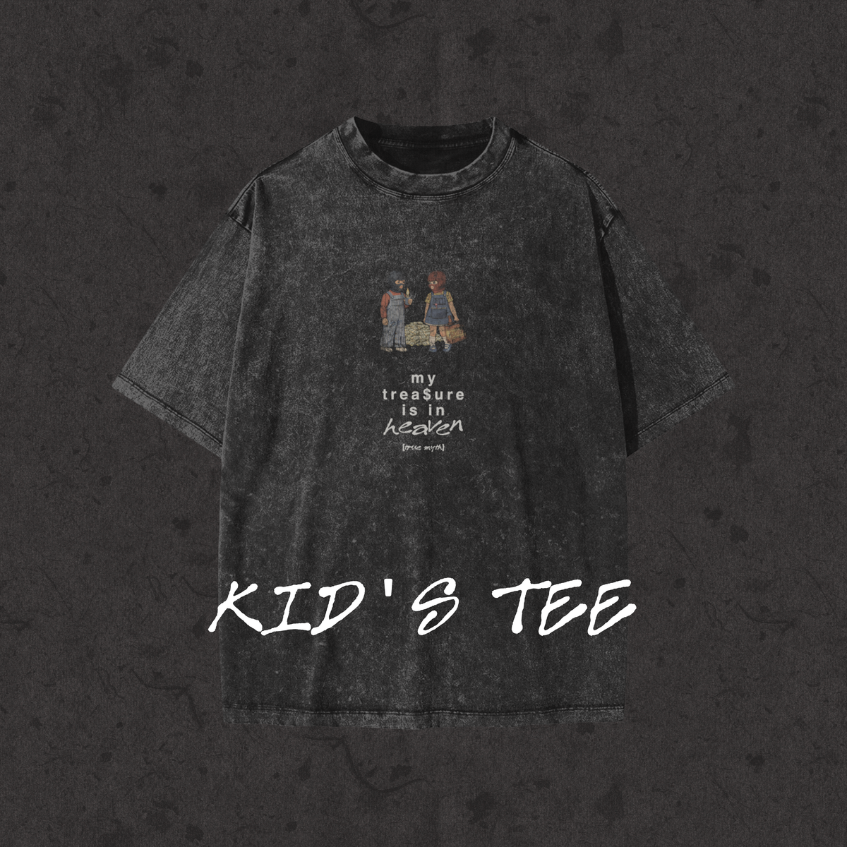 Kids Snow Washed Tee My Treasure Is In Heaven black front