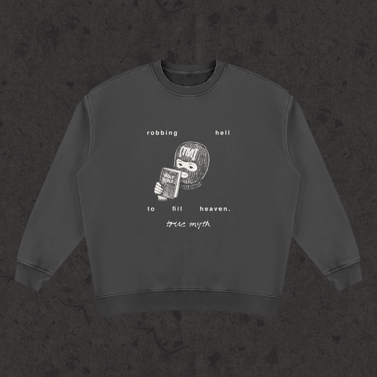 Sweatshirt with the hand-drawn 'OG Robbing Hell To Fill Heaven' design by True Myth, retro black