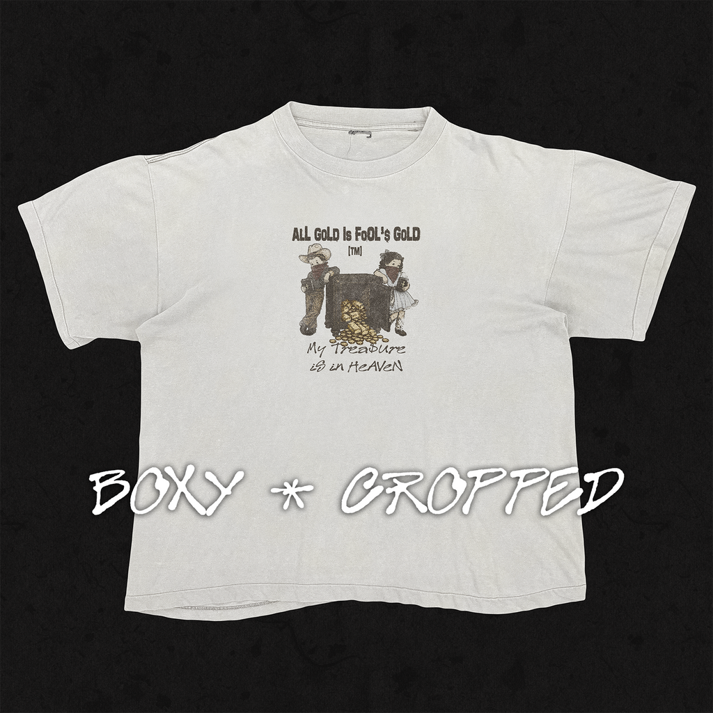 Boxy Cropped 1.0 | All Gold Is Fool's Gold | White
