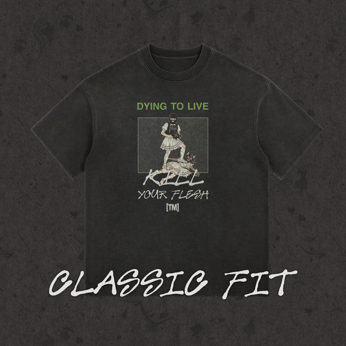 Classic Fit | Fight Your Demons-Kill Your Flesh front
