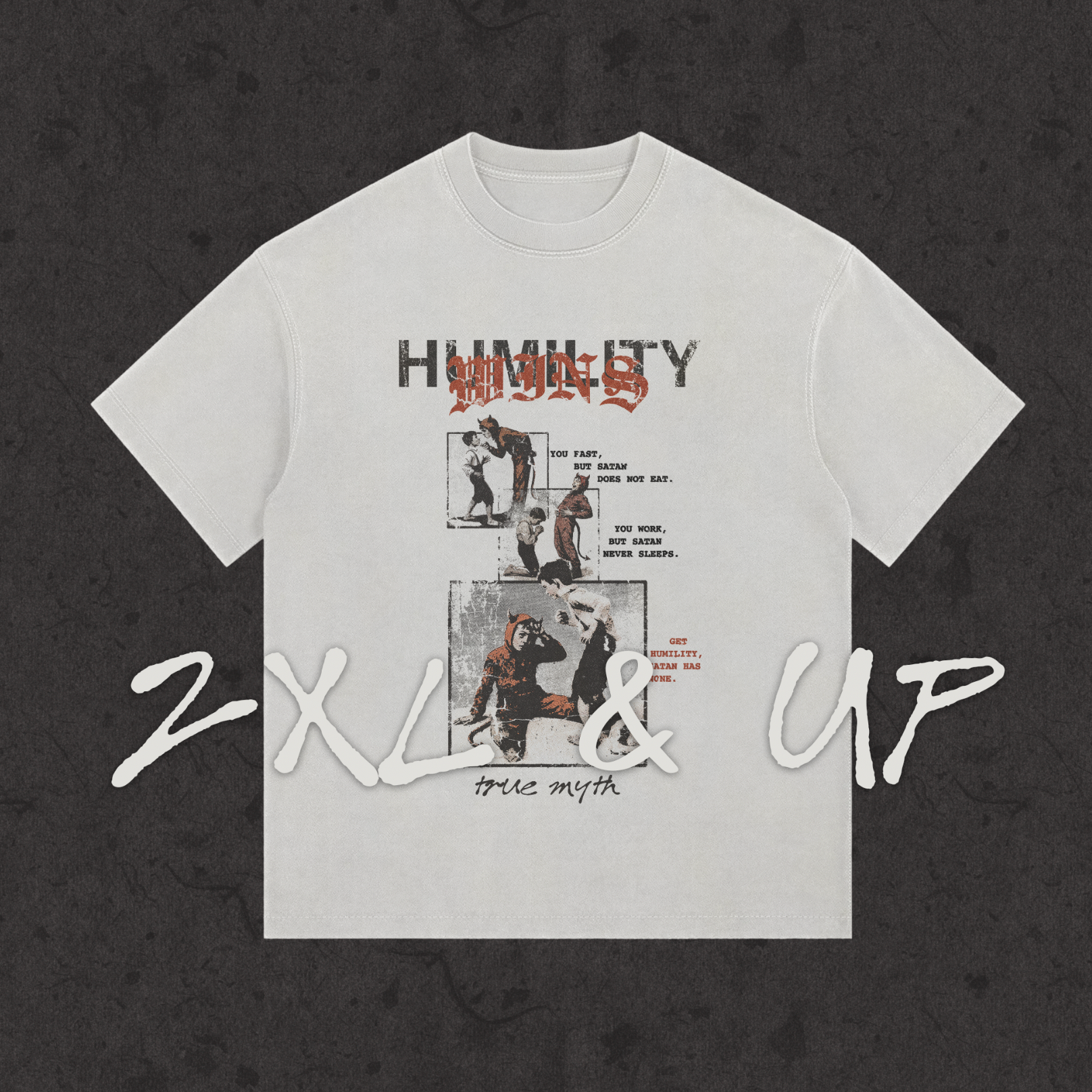 2XL & UP | Humility Wins | White