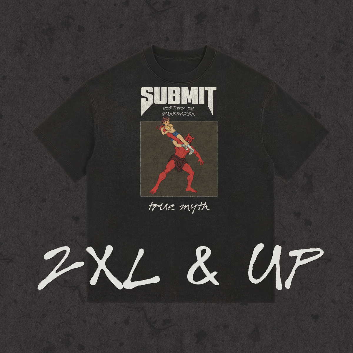 2XL & UP | Submit-Victory Is Surrender front