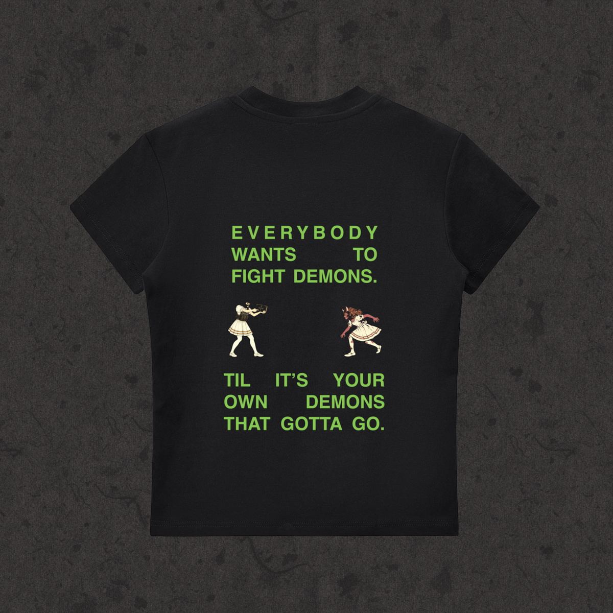 Ultra Slim Fit Body Con T-Shirt | Fight Your Demons-Kill Your Flesh back